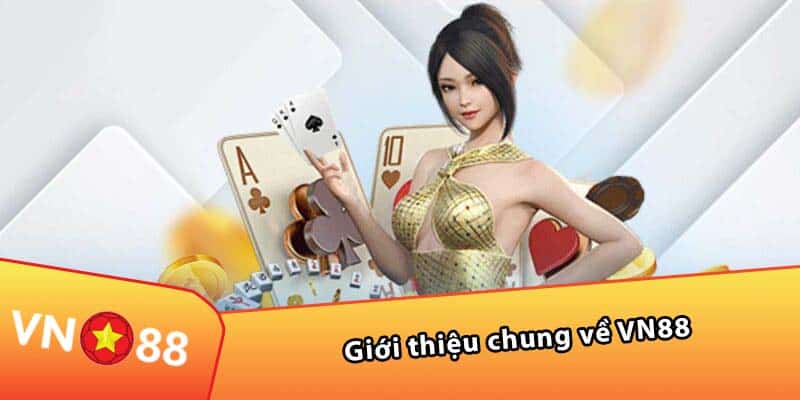 Giới thiệu chung về VN88